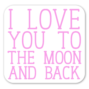 I love you to the moon and back sticker