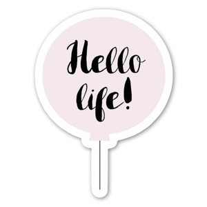 Hello life, pink. Sticker by Elina Dahl Design.