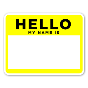 A perfect sticker to add your name to! Hello my name is ..